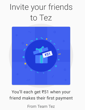 This is the most popular and easy way to earn quick bucks from the Google Pay (Tez) app. For This offer, we have to just promote Google Pay (Tez) among our family and friends.