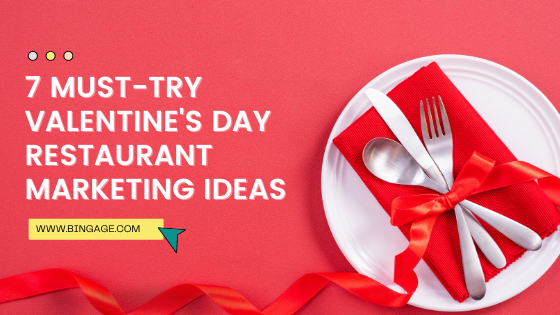 7 Must-try Valentine’s Day Marketing Ideas for Your Restaurant