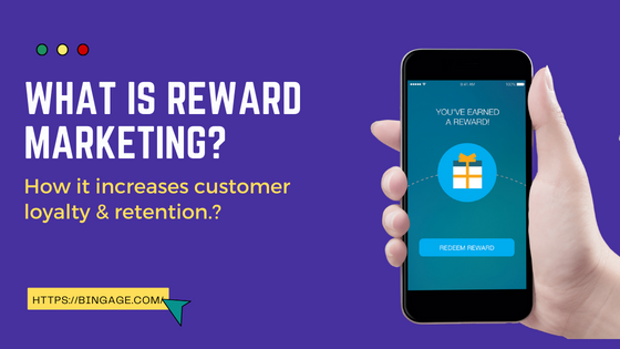 What is Reward Marketing? How it increases customer loyalty & retention.