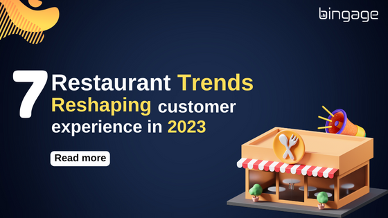 7 Restaurant Trends Reshaping Customer Experience in 2023